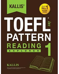kallis’ TOEFL iBT Pattern: Reading Explorer