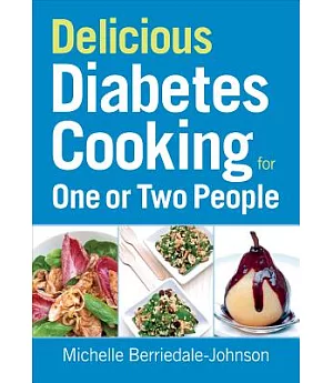 Delicious Diabetes Cooking for One or Two People