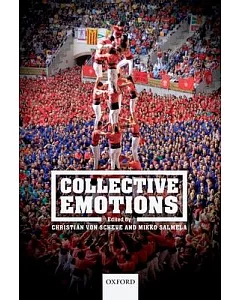 Collective Emotions: Perspectives from Psychology, Philosophy, and Sociology