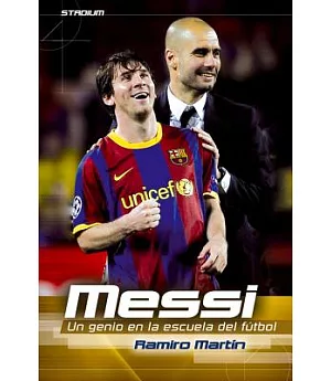 Messi: Un genio en la escuela del futbol