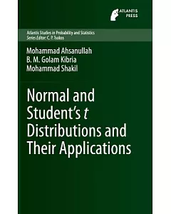 Normal and Student’s t Distributions and Their Applications