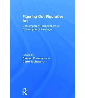 Figuring Out Figurative Art: Contemporary Philosophers on Contemporary Paintings