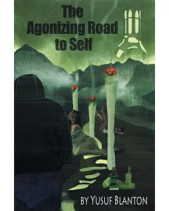 The Agonizing Road to Self