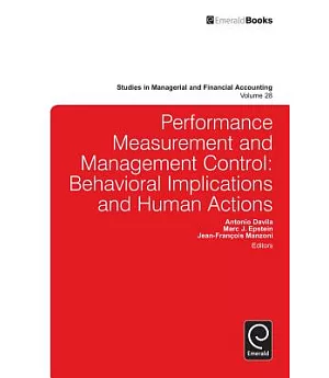 Performance Measurement and Management Control: Behavioral Implications and Human Actions