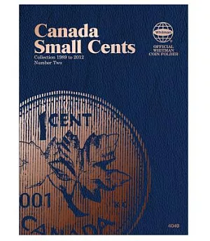 Canada Small Cents Coin Folder Number Two: Collection 1989 to 2012