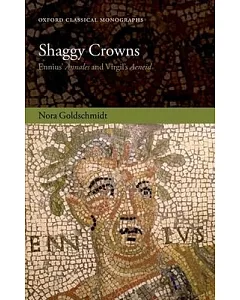 Shaggy Crowns: Ennius’ Annales and Virgil’s Aeneid