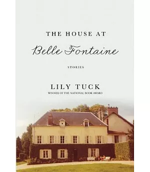 The House at Belle Fontaine: Stories