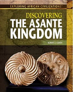 Discovering the Asante Kingdom