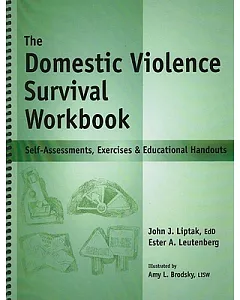 The Domestic Violence Survival Workbook: Self-assessments, Exercises & Educational Handouts