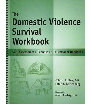 The Domestic Violence Survival Workbook: Self-assessments, Exercises & Educational Handouts