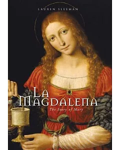 La Magdalena: The Story of Mary