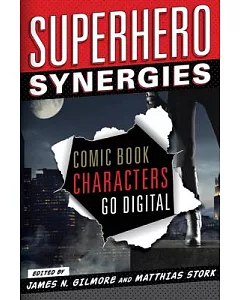 Superhero Synergies: Comic Book Characters Go Digital