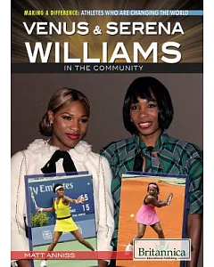 Venus & Serena Williams in the Community