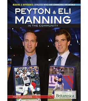 Peyton & Eli Manning in the Community
