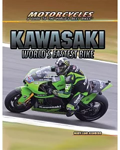 Kawasaki: World’s Fastest Bike