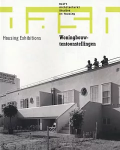 Dash #9: Woningbouw-tentoonstellingen / Housing Exhibitions