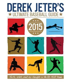 Derek Jeter’s Ultimate Baseball Guide 2015