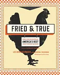 Fried & True: More Than 50 Recipes for America’s Best Fried Chicken and Sides