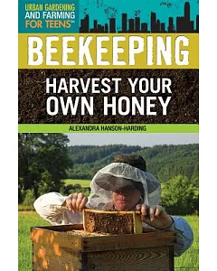 Beekeeping: Harvest Your Own Honey