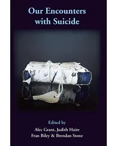 Our Encounters With Suicide