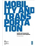 Mobility and Transportation: Concepts for Sustainable Transportation in Future Megacities