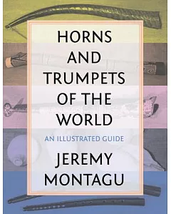 Horns and Trumpets of the World: An Illustrated Guide