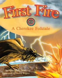 First Fire: A Cherokee Folktale