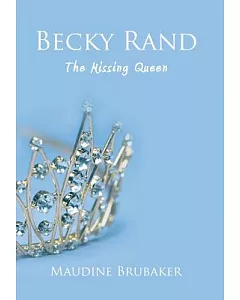 Becky Rand: The Missing Queen