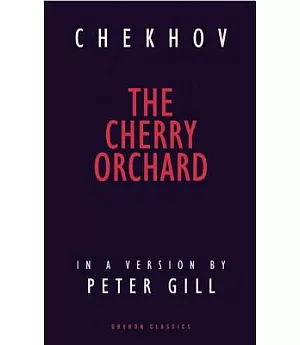 The Cherry Orchard: A Comedy in Four Acts