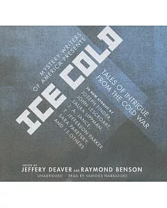 Mystery Writers of America Presents Ice Cold: Tales of Intrigue from the Cold War; Library Edition