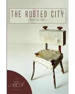 The Rusted City: A Novel in Poems