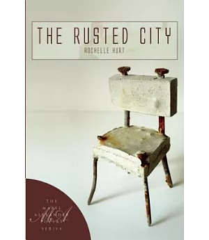 The Rusted City: A Novel in Poems