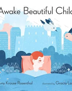 Awake Beautiful Child: An ABC Day in the Life