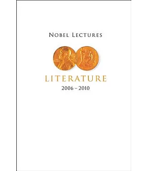 Nobel Lectures, Literature, 2006-2010
