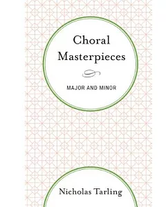 Choral Masterpieces: Major and Minor