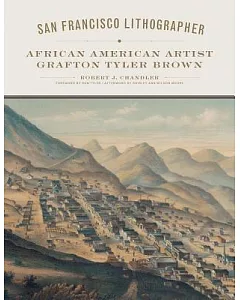 San Francisco Lithographer: African American Artist Grafton Tyler Brown