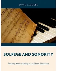 Solfege and Sonority: Teaching Music Reading in the Choral Classroom