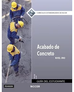 Concrete Finishing Level 1 Trainee Guide in Spanish