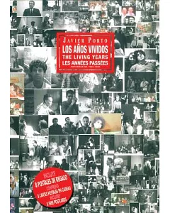 Javier porto - the Living Years: Photographs 1980-1990