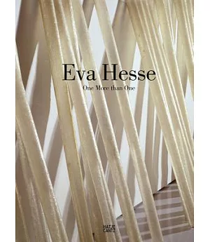 Eva Hesse: One More Than One