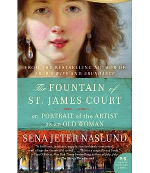 The Fountain of St. James Court: Or, Portrait of the Artist As an Old Woman