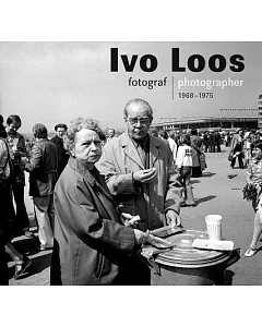 Ivo loos: Photographer 1966-1975