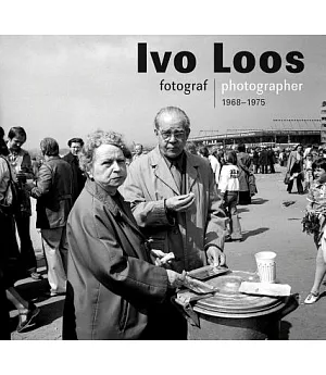 Ivo Loos: Photographer 1966-1975
