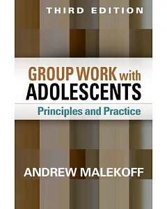 Group Work With Adolescents: Principles and Practice