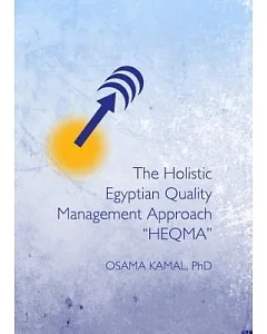 The Holistic Egyptian Quality Management Approach ��HEQMA��