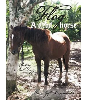 Flog a Dead Horse: Poetry Anthology