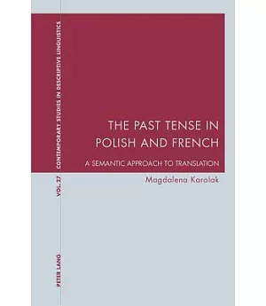 The Past Tense in Polish and French: A Semantic Approach to Translation