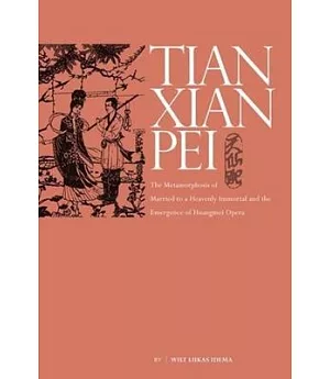 The Metamorphosis of Tianxian Pei: Local Opera Under the Revolution (1949-1956)