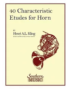 40 Forty Characteristic Etudes: Brass Solos & Ensemble/Horn Methods/Studies