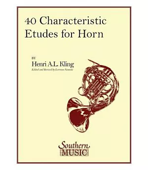 40 Forty Characteristic Etudes: Brass Solos & Ensemble/Horn Methods/Studies